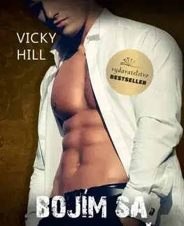 Romantická beletria Bojím sa milovať - Vicky Hill