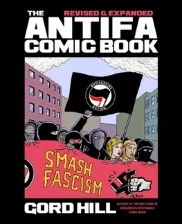 Beletria - ostatné The Antifa Comic Book - Gord Hill
