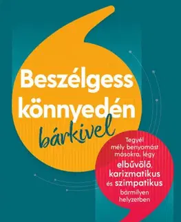 Rozvoj osobnosti Beszélgess könnyedén bárkivel - Patrick King