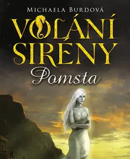 Fantasy, upíri Volání sirény 2: Pomsta - Michaela Burdová