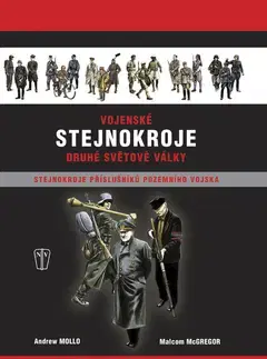 Vojnová literatúra - ostané Vojenské stejnokroje druhé světové války - Pozemní vojsko - Andrew Mollo