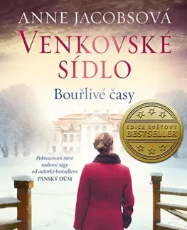 Historické romány Venkovské sídlo 2: Bouřlivé časy - Anne Jacobsová