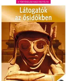 Svetové dejiny, dejiny štátov Látogatók az ősidőkben