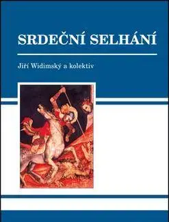 Medicína - ostatné Srdeční selhání - Jiří Widimský
