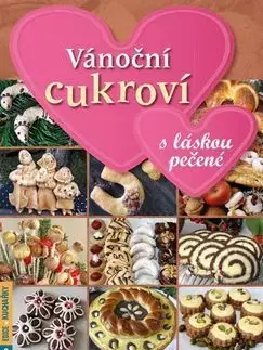 Sladká kuchyňa Vánoční cukroví s láskou pečené - Petr Herynek,Jan Stanzel,Květa Korečková
