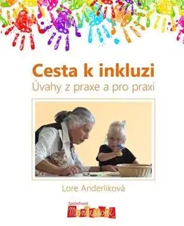 Pedagogika, vzdelávanie, vyučovanie Cesta k inkluzi - Lore Anderlik