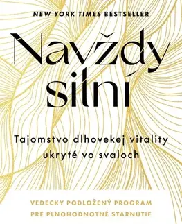 Zdravie, životný štýl - ostatné Navždy silní - Dr. Gabrielle Lyon,Richard Cedzo