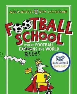 V cudzom jazyku Football School Season 1 Where Football Explains the World - Alex Bellos,Ben Lyttleton,Spike Gerrell