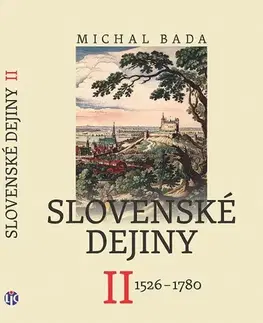 Slovenské a české dejiny Slovenské dejiny II - Michal Bada