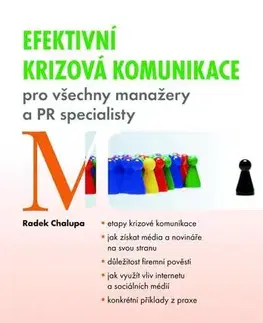 Odborná a náučná literatúra - ostatné Efektivní krizová komunikace - Radek Chalupa