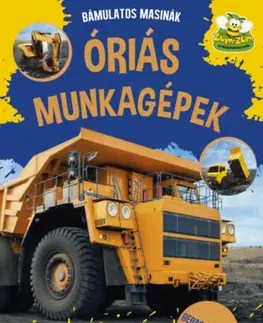 Nalepovačky, vystrihovačky, skladačky Óriás munkagépek