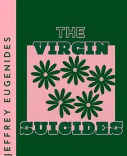Svetová beletria The Virgin Suicides - Jeffrey Eugenides