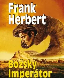 Sci-fi a fantasy Božský imperátor Duny, 7. vydání - Herbert Frank,Veronika Volhejnová
