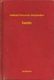 Svetová beletria Sanin - Artsybashev Mikhail Petrovich
