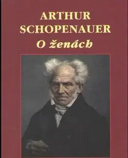 Filozofia O ženách - Arthur Schopenhauer