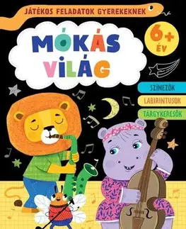 Príprava do školy, pracovné zošity Mókás világ: Játékos feladatok gyerekeknek 6+ év