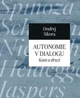 Filozofia Autonomie v dialogu - Ondřej Síkora
