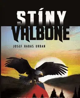 Detektívky, trilery, horory Stíny Valbone - Josef Habas Urban