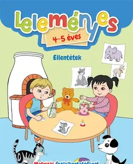 Pre deti a mládež - ostatné Leleményes 4-5 éves - Ellentétek / Matricás foglalkoztatófüzet