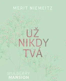 Romantická beletria Už nikdy tvá - Merit Niemeitz