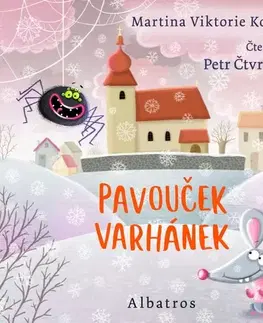 Rozprávky Albatros Pavouček Varhánek