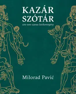 Svetová beletria Kazár szótár - Milorad Pavić