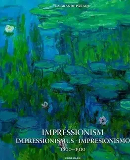 Maliarstvo, grafika Impressionism 1860-1910 - Kristina,Uta Hasekamp,Daniel Kiecol,Olaf Mextorf