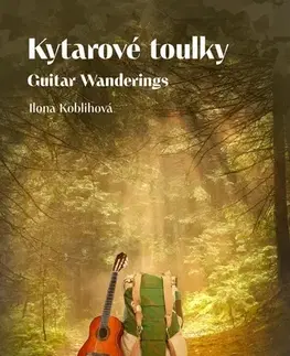 Hudba - noty, spevníky, príručky Kytarové toulky - Ilona Koblihová