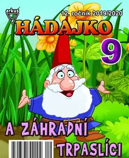 Pre deti a mládež - ostatné Hádajko 9 2020 a záhradní trpaslíci - Jela Mlčochová