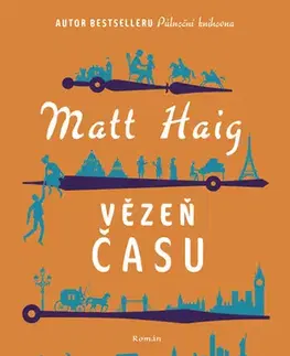Beletria - ostatné Vězeň času - Matt Haig
