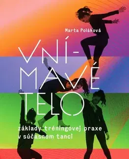 Odborná a náučná literatúra - ostatné Vnímavé telo - Marta Poláková