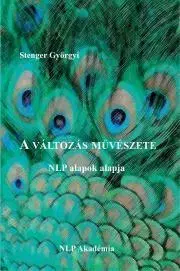 Rozvoj osobnosti A változás muvészete - Stenger Györgyi