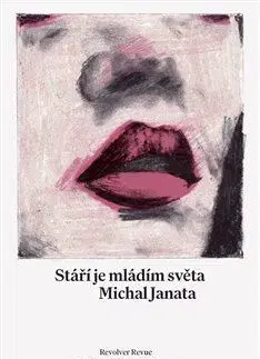 Eseje, úvahy, štúdie Stáří je mládím světa - Michal Janata