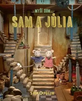 Rozprávky Myší dom 1: Sam a Júlia - Karina Schaapman,Adam Bžoch