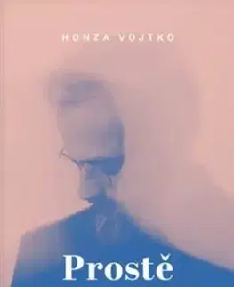 Psychológia, etika Prostě vztahy - Honza Vojtko