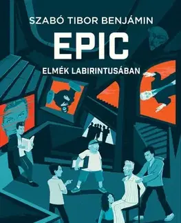 Dobrodružstvo, napätie, western Elmék labirintusában - Szabó Tibor Benjamin