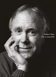 Svetová poézia Čas a materiály - Robert Hass
