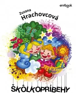 Rozprávky Škôlkopríbehy - Zuzana Hrachovcová