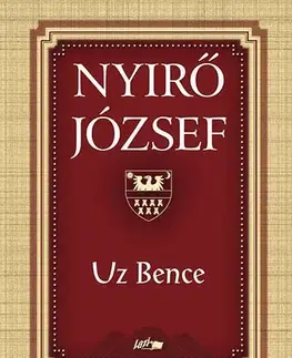 Historické romány Uz Bence - József Nyírő