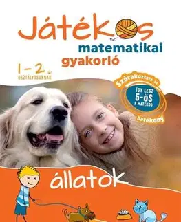 Pre deti a mládež - ostatné Játékos matematikai gyakorló 1-2. osztályosoknak - Állatok - István Ribizsár