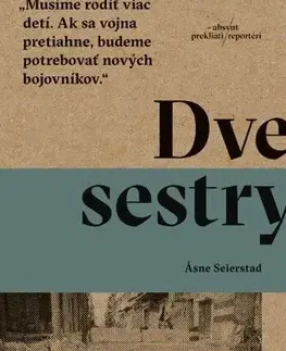 Fejtóny, rozhovory, reportáže Dve sestry - Asne Seierstad