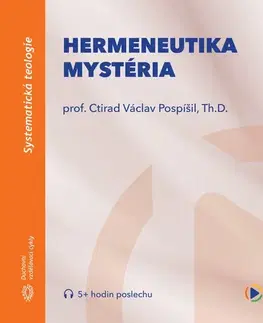 Duchovný rozvoj Slyš.to, s.r.o. Hermeneutika mystéria