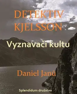 Detektívky, trilery, horory Vyznavači kultu - Daniel Janů