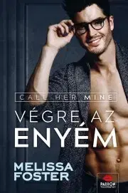 Erotická beletria Call Her Mine – Végre az enyém! - Foster Melissa
