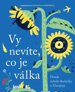 Biografie - ostatné Vy nevíte, co je válka - Eva Skalecka