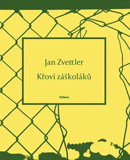 Poézia Křoví záškoláků - Jan Zvettler