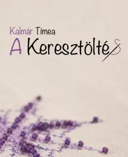 Pletenie, hačkovanie, vyšívanie, paličkovanie A keresztöltés - Tímea Kalmár