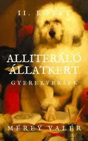 Svetová beletria Alliteráló Állatkert II. - Mérey Valér