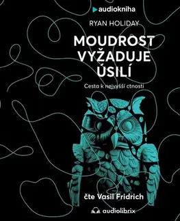 Rozvoj osobnosti Nakladatelství Audiolibrix Moudrost vyžaduje úsilí