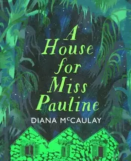 Beletria A House for Miss Pauline - Diana McCaulay